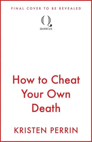 How to Cheat Your Own Death / The Castle Knoll Files / 3, Verzenden, Gelezen, Kristen Perrin