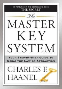 The Master Key System: Your Step-By-Step Guide to Using the, Verzenden, Zo goed als nieuw, Charles F. Haanel