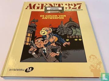Agent 327 - De Golem van Antwerpen - Dossier vijftien - 2002, Boeken, Eén stripboek, Verzenden, Zo goed als nieuw, Lodewijk, Martin.