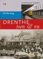 Drenthe Toen & Nu Deel 14 9789040020308, Boeken, Verzenden, Zo goed als nieuw