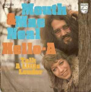 vinyl single 7 inch - Mouth &amp; MacNeal - Hello-A, Verzenden, Zo goed als nieuw, 7 inch, Rock en Metal