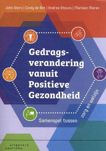 9789046908273 Gedragsverandering vanuit positieve gezondheid, Verzenden, Zo goed als nieuw, John Dierx