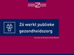 Zo werkt publieke gezondheidszorg 9789082686586, Verzenden, Zo goed als nieuw, Gertrude van Driesten