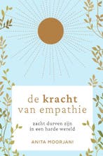 De kracht van empathie 9789000375035 Anita Moorjani, Verzenden, Gelezen, Anita Moorjani