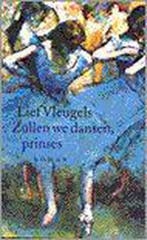 Zullen we dansen, prinses 9789028418646 L. Vleugels, Boeken, Verzenden, Zo goed als nieuw, L. Vleugels