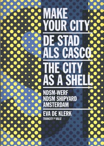 Make Your City - Eva de Klerk 9789492095411, Verzenden, Gelezen, Eva de Klerk