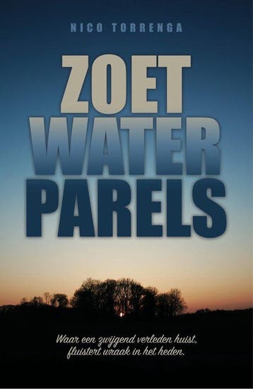 Zoetwaterparels - Nico Torrenga 9789464642063, Verzenden, Gelezen, Nico Torrenga