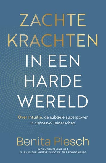 Zachte Krachten In Een Harde Wereld | Nieuw, Ophalen of Verzenden, Nieuw, Benita Plesch; Ellen Kleinlangevelsloo; Piet Roodenburg