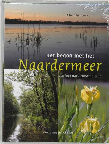 Het begon met het Naardermeer - A. Beintema 9789059560796, Verzenden, Zo goed als nieuw, A. Beintema