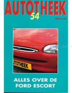ALLES OVER DE FORD ESCORT, AUTOTHEEK 54, Nieuw, Ford, Author