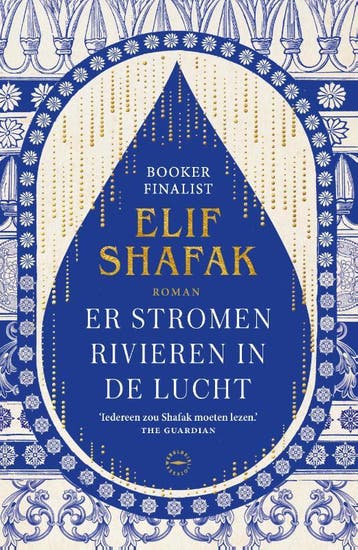 Er stromen rivieren in de lucht - Elif Shafak 9789046832073, Verzenden, Gelezen, Elif Shafak