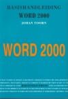 Word 2000 (basishandleiding) - J. Toorn 9789055480920, Verzenden, Gelezen, J. Toorn