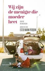 Wij zijn de menigte die moeder heet (9789044639636), Boeken, Verzenden, Nieuw