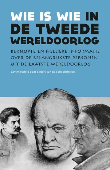 Wie Is Wie In De Tweede Wereldoorlog | Egbert Schootbrugge, Ophalen of Verzenden, Nieuw, Egbert Schootbrugge