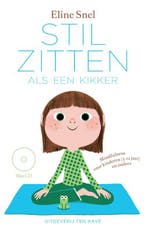 Stilzitten als een kikker 9789025902186 Eline Snel, Verzenden, Zo goed als nieuw, Eline Snel