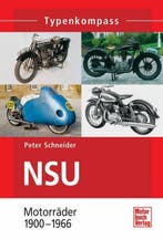 NSU Motorräder 1900-1966 (Typenkompass), Verzenden, Nieuw, Peter Schneider, Merk of Model