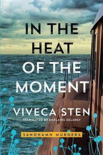 In the Heat of the Moment - Viveca Sten 9781503904842, Verzenden, Gelezen, Viveca Sten