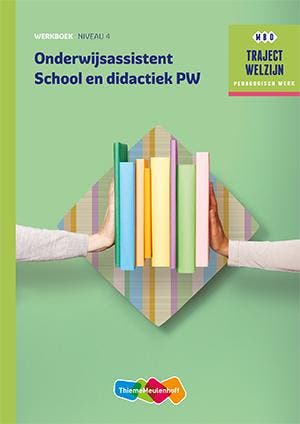 Onderwijsassistent School en didactiek PW / Niveau 4 /, Verzenden, Zo goed als nieuw, R.F.M. van Midde