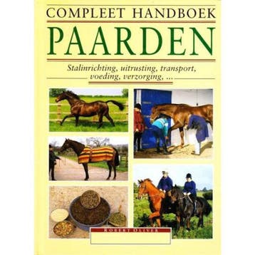 Compleet Handboek Paarden - Robert Oliver 9789043806145, Verzenden, Gelezen, Robert Oliver