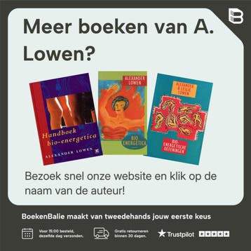 Handboek bio-energetica 9789063254322 A. Lowen, Verzenden, Gelezen, A. Lowen