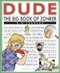DUDE THE BIG BOOK OF ZONKER 9780740755361 G. B. Trudeau, Verzenden, Zo goed als nieuw, G. B. Trudeau