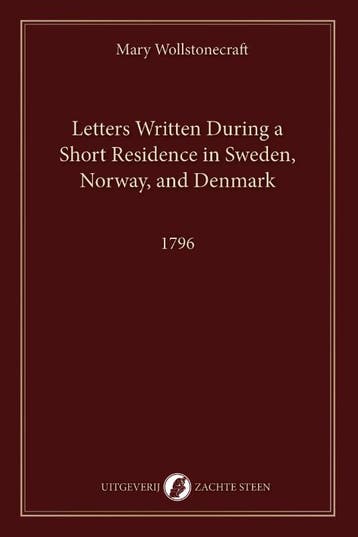 Letters Written During A Short Residence In Sweden, Norway,, Ophalen of Verzenden, Nieuw, Mary Wollstonecraft