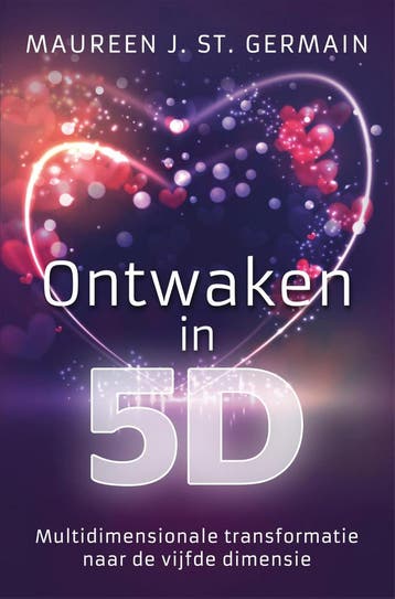 Ontwaken in 5D - Maureen J. St. Germain 9789020216196, Boeken, Verzenden, Gelezen, Maureen J. St. Germain