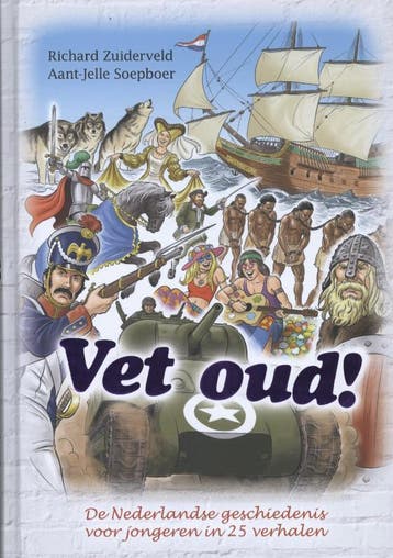 Vet oud! / Vet oud! / 1 - Richard Zuiderveld 9789045201283, Verzenden, Zo goed als nieuw, Richard Zuiderveld