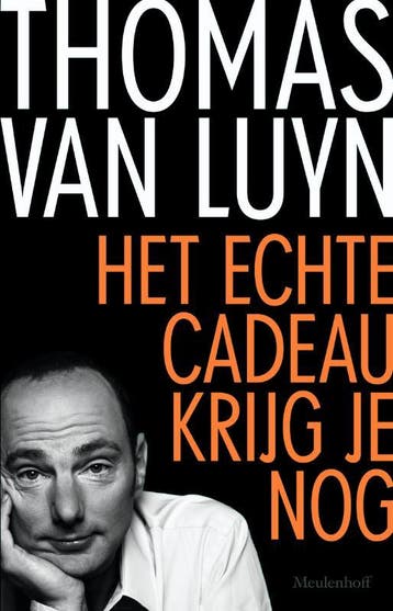 Het echte cadeau krijg je nog - Thomas van Luyn, Verzenden, Gelezen, Thomas van Luyn
