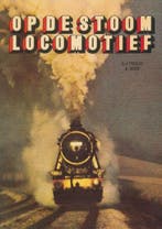 OP DE STOOMLOCOMOTIEF 9789060139370 G.J. Paulus, Boeken, Verzenden, Gelezen, G.J. Paulus