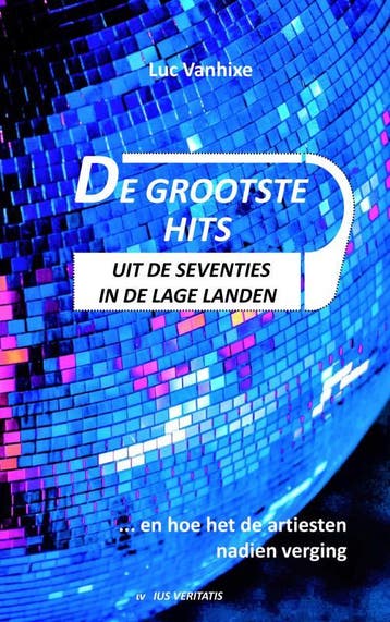 De Grootste Hits Uit De Seventies In De Lage Landen | Nieuw, Ophalen of Verzenden, Nieuw, Luc Vanhixe