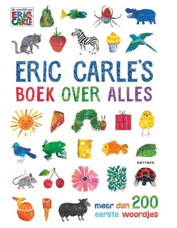 Eric Carles boek over alles - Eric Carle 9789025768584, Verzenden, Gelezen, Eric Carle