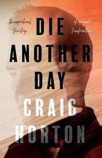 Die Another Day - Craig Horton 9781789014433, Verzenden, Zo goed als nieuw, Craig Horton