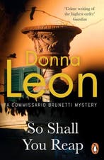 So Shall You Reap / Commissario Brunetti / 32 9781804943113, Verzenden, Gelezen, Donna Leon
