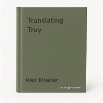 Translating Troy - Alex Mueller 9780814212219, Verzenden, Zo goed als nieuw, Alex Mueller