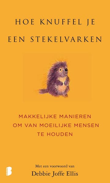 Hoe knuffel je een stekelvarken? 9789049204587, Verzenden, Zo goed als nieuw, Debbie Joffe-Ellis