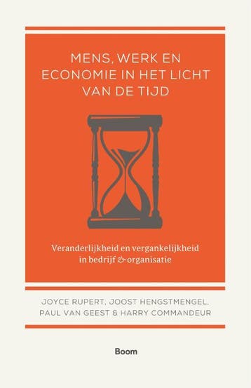 Mens, Werk En Economie In Het Licht Van De Tijd | Nieuw, Ophalen of Verzenden, Nieuw, Joyce Rupert; Joost Hengstmengel; Paul Geest; Harry Commandeur