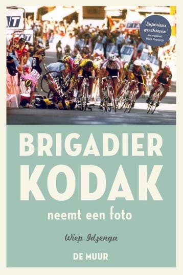 Brigadier Kodak neemt een foto - Wiep Idzenga 9789462310179, Verzenden, Gelezen, Wiep Idzenga
