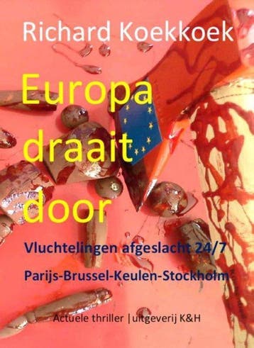 Europa draait door - Richard Koekkoek 9789082326239, Boeken, Verzenden, Gelezen, Richard Koekkoek