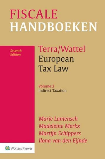 9789013165487 European Tax Law Volume 2 Indirect Taxation, Verzenden, Zo goed als nieuw, Marie Lamensch