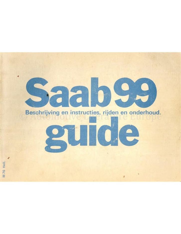 1976 SAAB 99 INSTRUCTIEBOEKJE NEDERLANDS, Auto diversen, Handleidingen en Instructieboekjes
