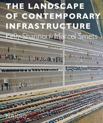 The landscape of contemporary infrastructure - Paul Smets, Verzenden, Gelezen, Paul Smets
