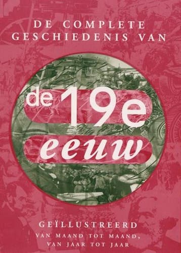 De complete geschiedenis van de 19e eeuw | 9789036627412 |, Ophalen of Verzenden, Zo goed als nieuw, Simon Adams ; Margaret Crowther ; Will Fowler ; Ann Kramer ; TextCase