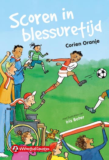 Scoren in blessuretijd / VVVoetbalfanaten / 4 - Corien, Boeken, Verzenden, Zo goed als nieuw, Corien Oranje