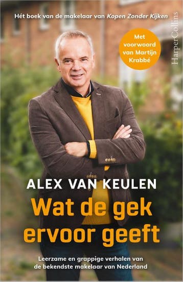 Wat de gek ervoor geeft - Alex van Keulen 9789402714296, Verzenden, Zo goed als nieuw, Alex van Keulen