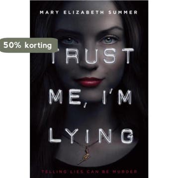 Trust Me, Im Lying 9780385744133 Mary Elizabeth Summer, Verzenden, Zo goed als nieuw, Mary Elizabeth Summer