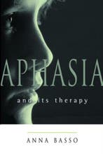 Aphasia and Its Therapy 9780195135879 Anna Basso, Verzenden, Zo goed als nieuw, Anna Basso