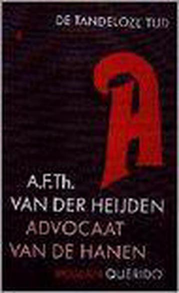 Advocaat van de hanen / Nieuw omslag / De tandeloze tijd / 4, Verzenden, Gelezen, A.F.Th. van der Heijden