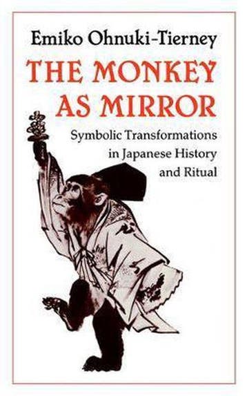 The Monkey as Mirror - Emiko Ohnuki-Tierney 9780691028460, Verzenden, Gelezen, Emiko Ohnuki-Tierney