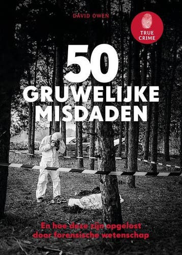 9789043936033 True Crime - 50 gruwelijke misdaden, Verzenden, Nieuw, David Owen
